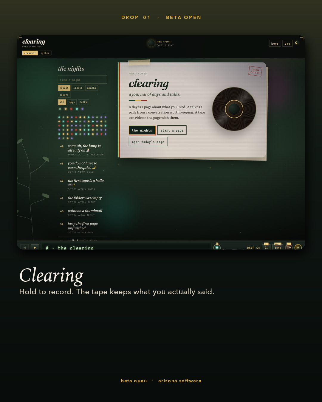 Drop 01. Clearing. Hold to record. The tape keeps what you actually said. Beta open.
